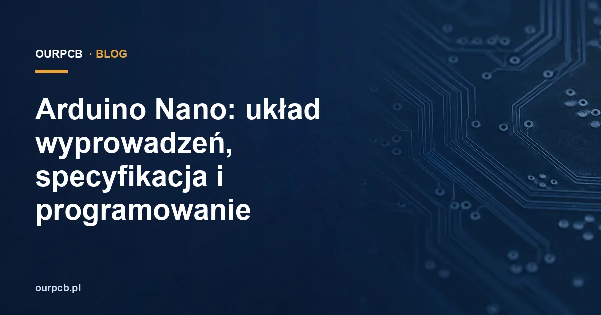 Arduino Nano: układ wyprowadzeń, specyfikacja i programowanie