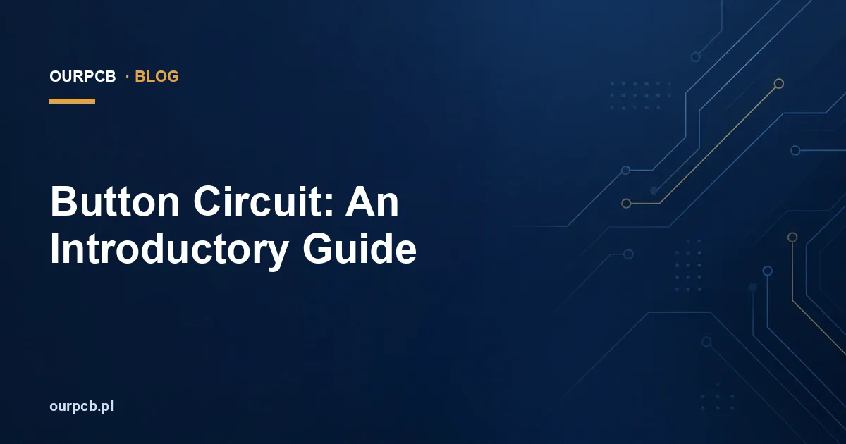 Button Circuit: An Introductory Guide