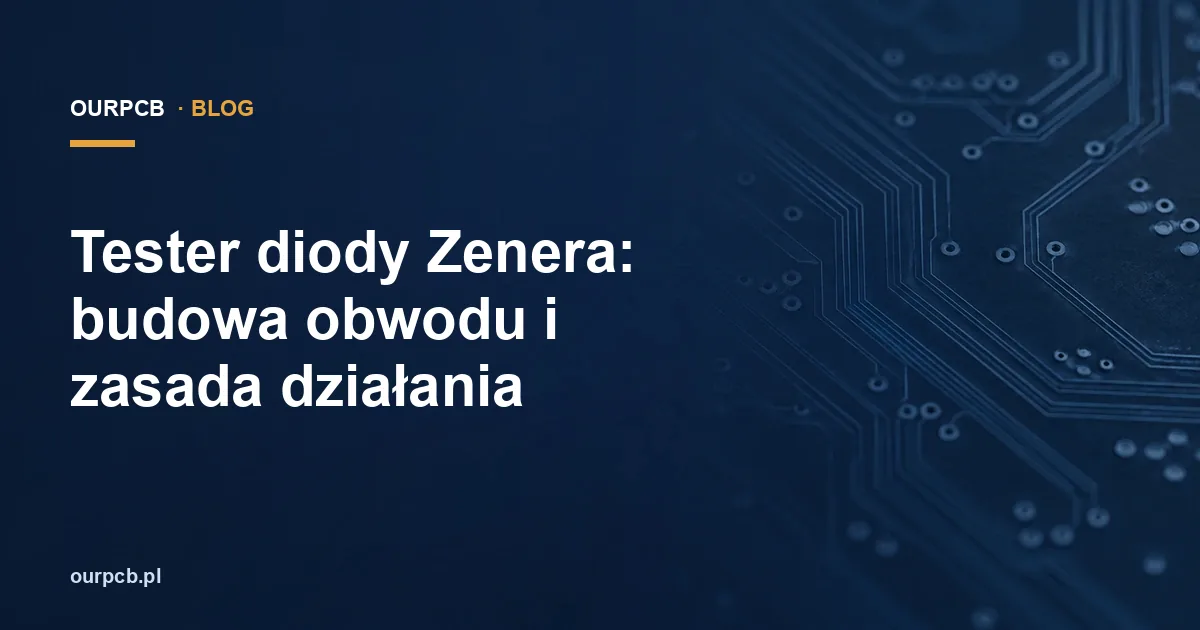 Tester diody Zenera: budowa obwodu i zasada działania