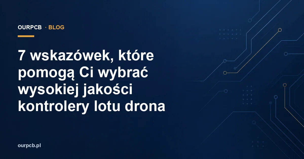 7 wskazówek, które pomogą Ci wybrać wysokiej jakości kontrolery lotu drona