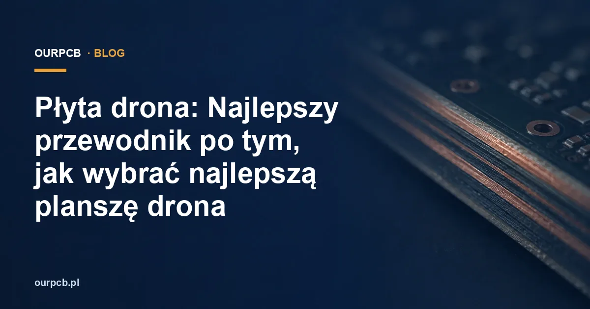 Płyta drona: Najlepszy przewodnik po tym, jak wybrać najlepszą planszę drona