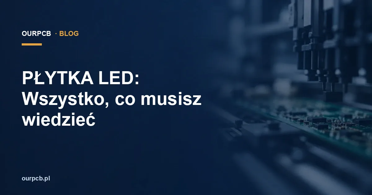 PŁYTKA LED: Wszystko, co musisz wiedzieć