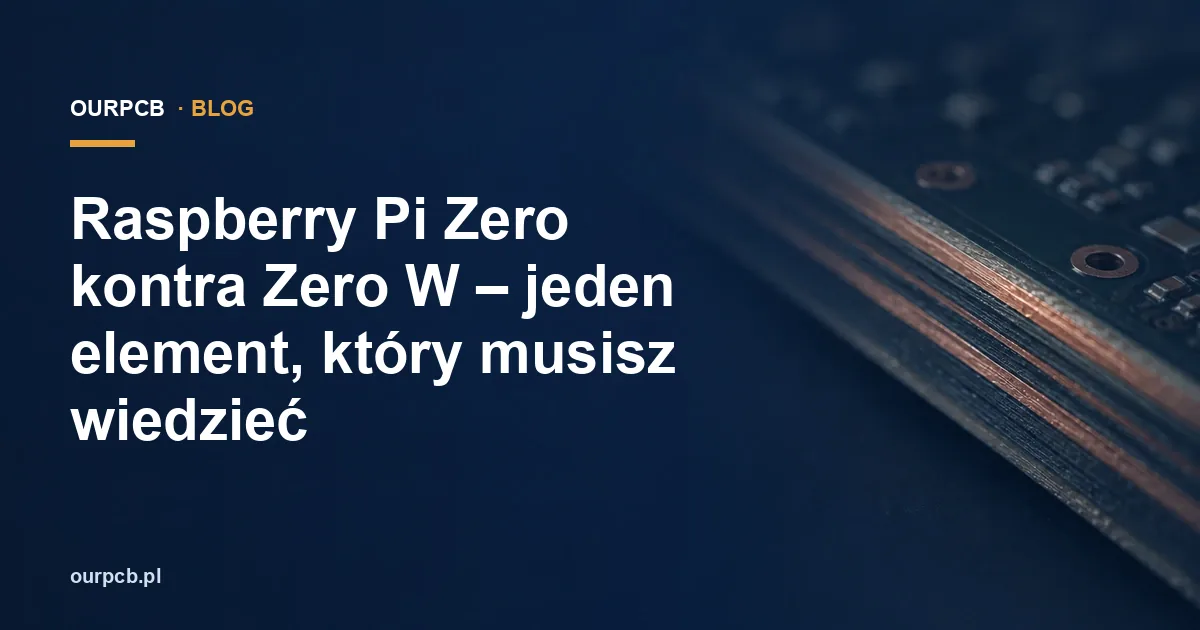 Raspberry Pi Zero kontra Zero W – jeden element, który musisz wiedzieć