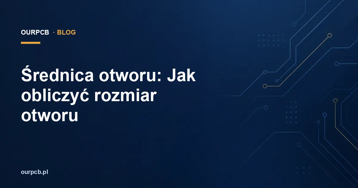 Średnica otworu: Jak obliczyć rozmiar otworu