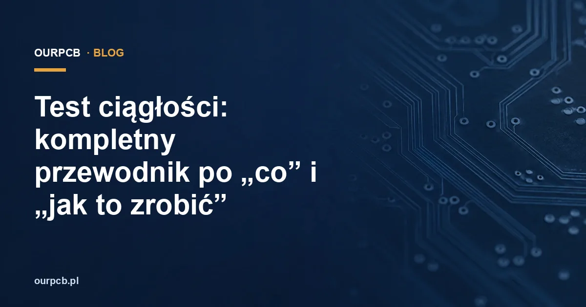 Test ciągłości: kompletny przewodnik po „co” i „jak to zrobić”