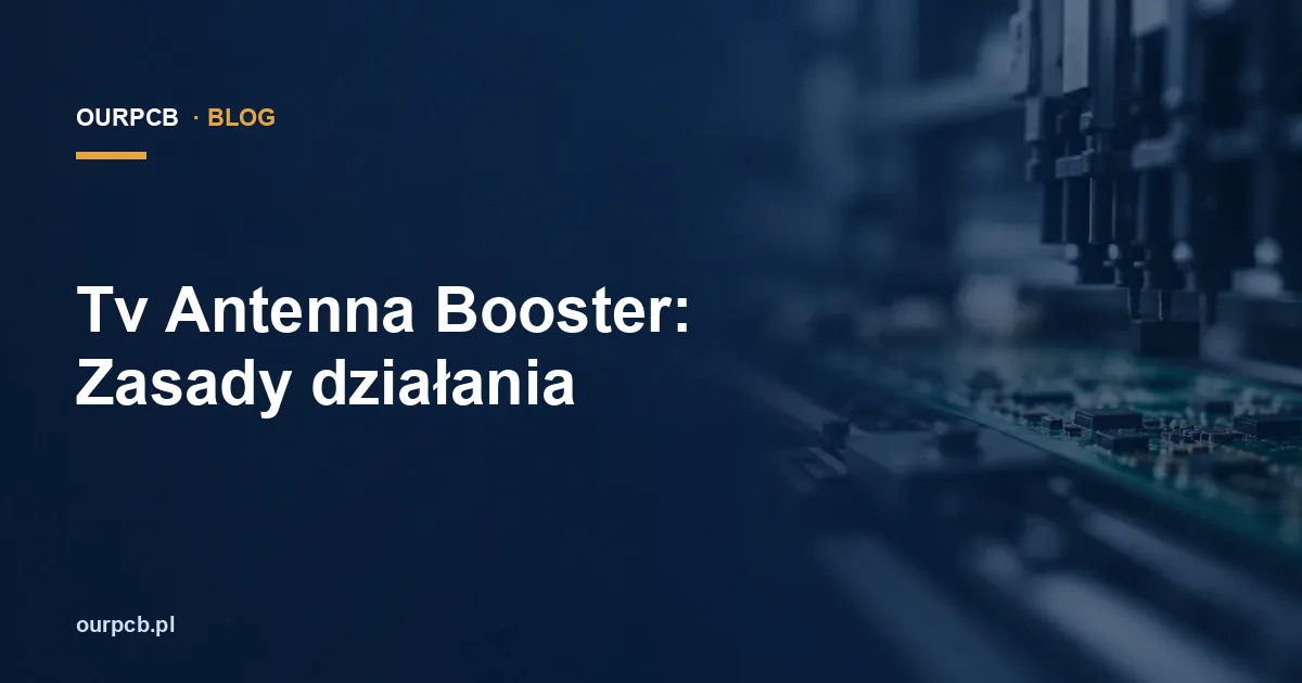 Tv Antenna Booster: Zasady działania