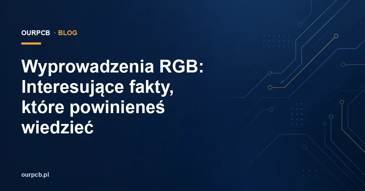 Wyprowadzenia RGB: Interesujące fakty, które powinieneś wiedzieć