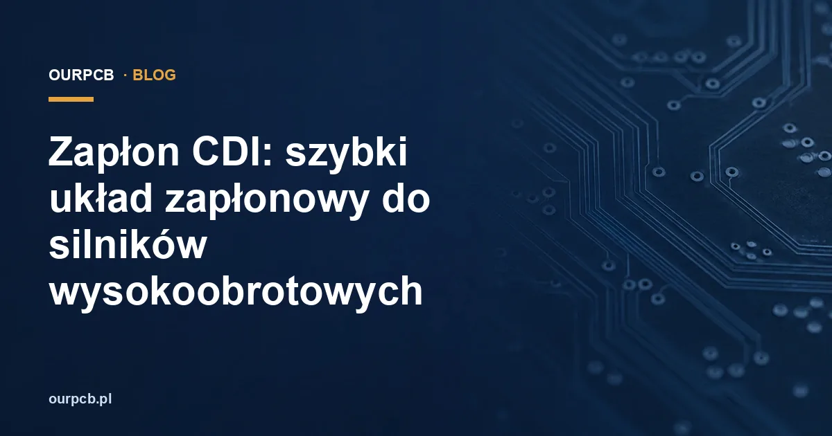 Zapłon CDI: szybki układ zapłonowy do silników wysokoobrotowych