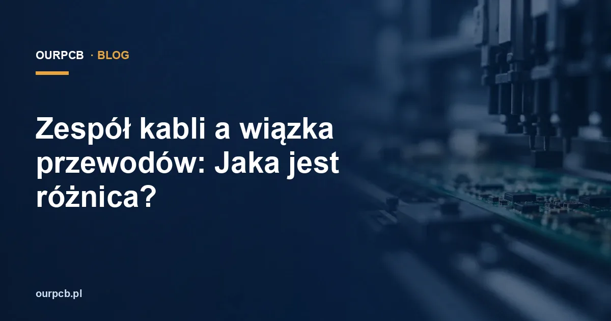 Zespół kabli a wiązka przewodów: Jaka jest różnica?
